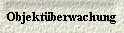  ObjektÃ¼berwachung 