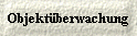  ObjektÃ¼berwachung 